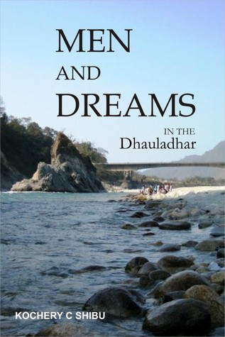 Men and Dreams in the Dhauladhar