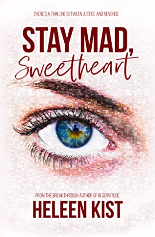 Stay Mad, Sweetheart