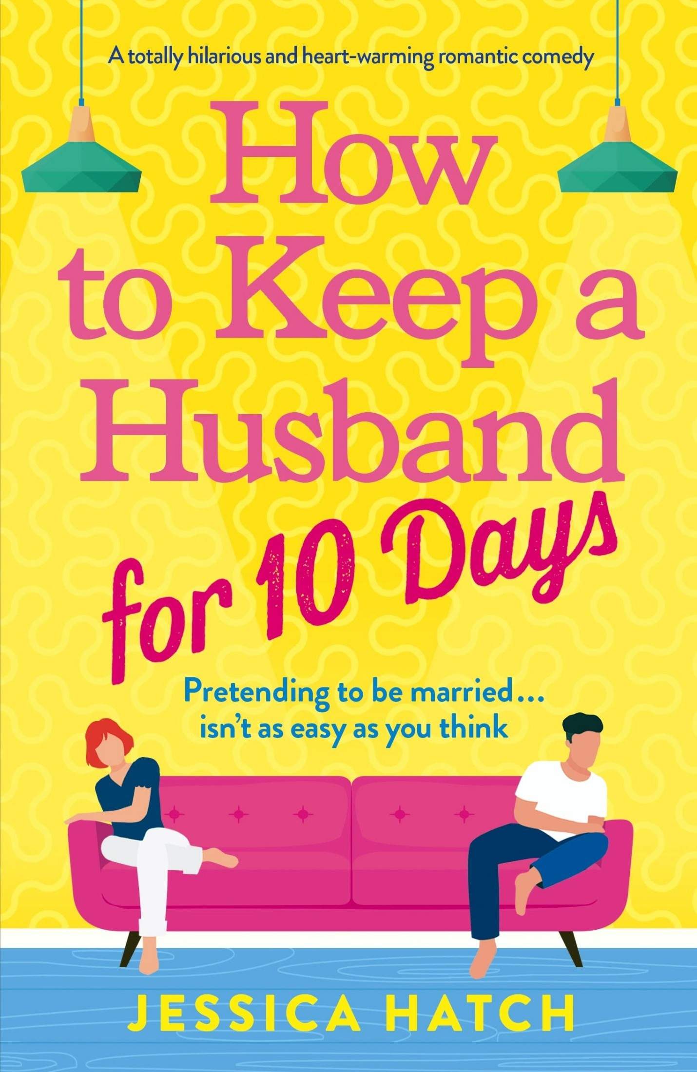 How To Keep A Husband For Ten Days